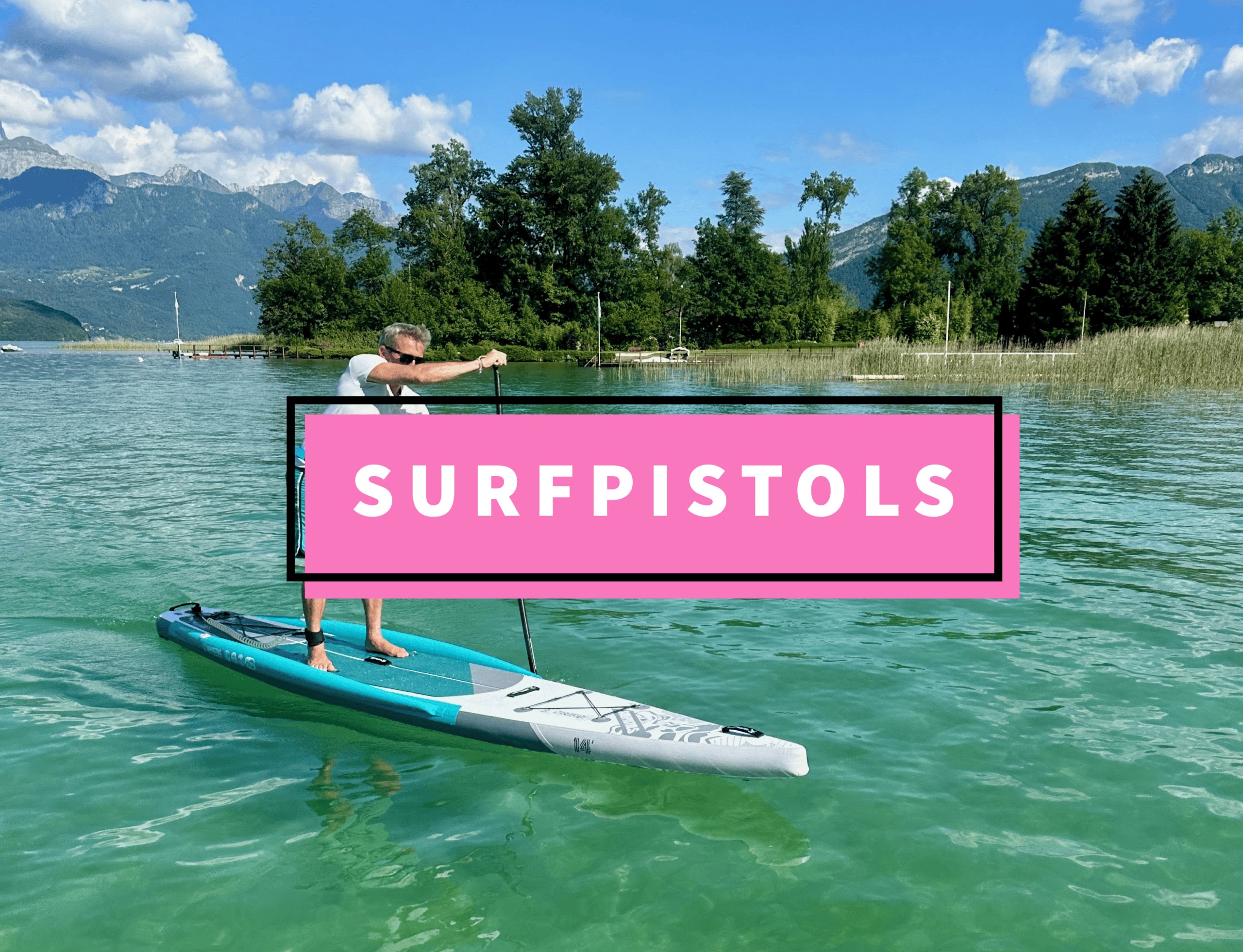surfpistols paddle boards test X3 annecy