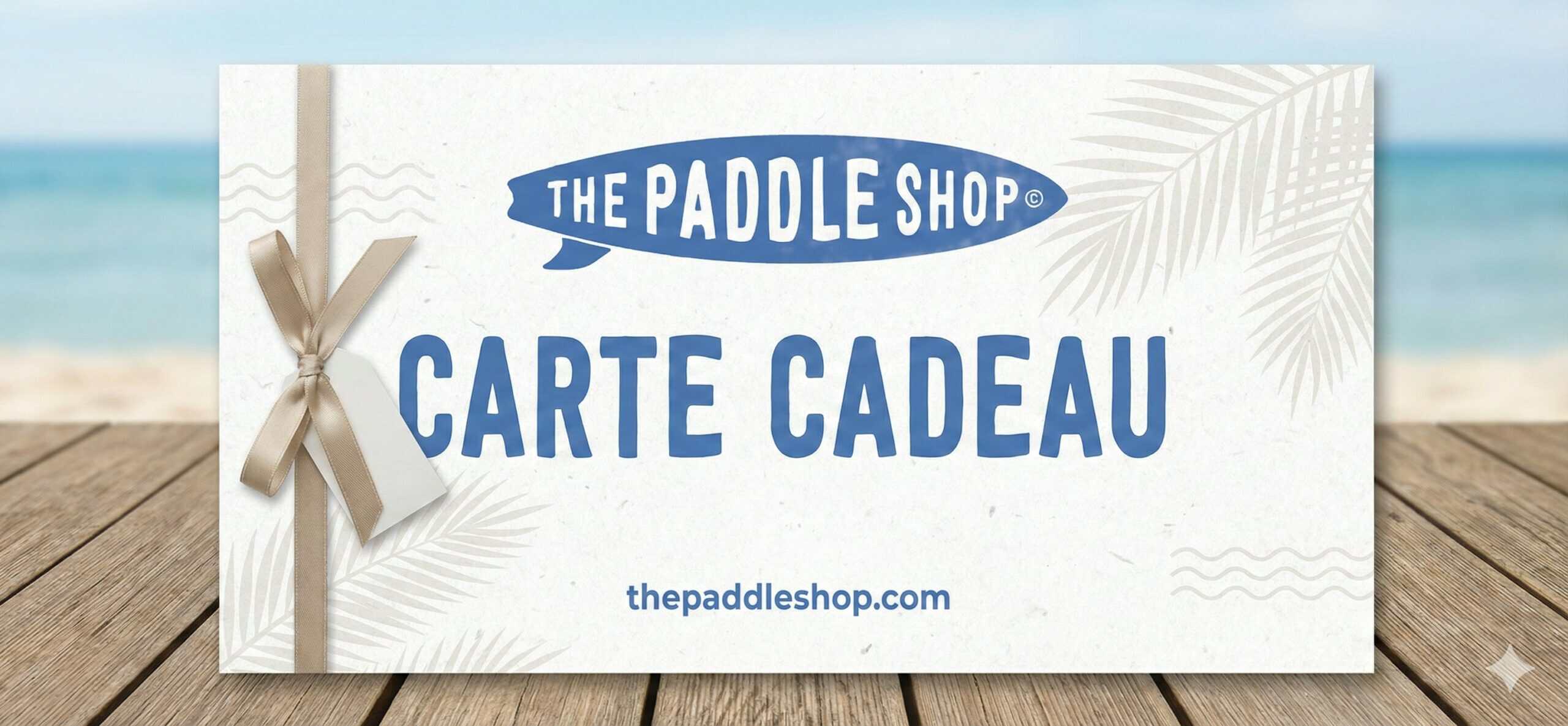 carte cadeau the paddle shop